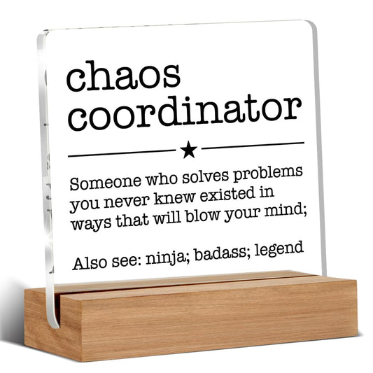 Office Desk Acrylic Sign - Chaos Coordinator